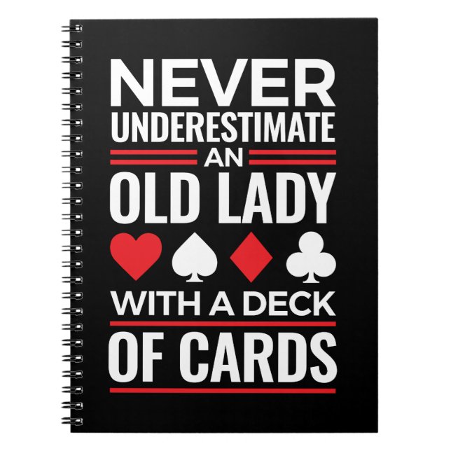 Never Underestimate Old Lady Deck of Card Bridge Notebook (Front)