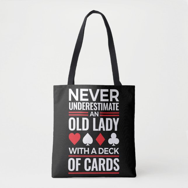 Never Underestimate Old Lady Deck of Card Bridge Tote Bag (Front)