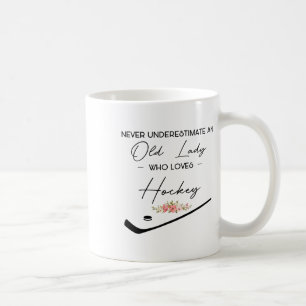 Never Underestimate Old Lady Who Loves Hockey- Hoc Coffee Mug