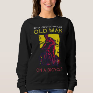 Never Underestimate Old Man Bicycle Mountain Bike Sweatshirt