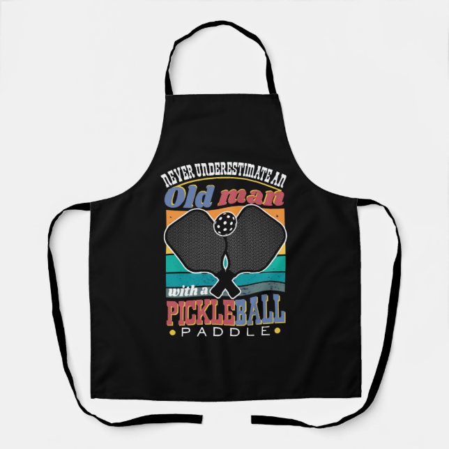 Never Underestimate Old Man Pickleball Paddle Apron (Front)