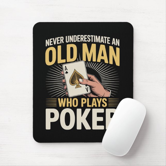 Never Underestimate Old Man Poker Card Mouse Pad (With Mouse)