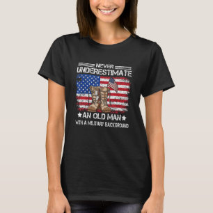 Never Underestimate Old Man Veteran With Military T-Shirt