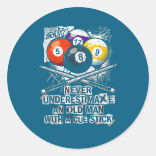 Never Underestimate Old Man With A Cue Stick Billi Classic Round Sticker