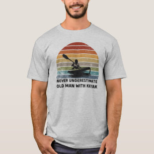 Never Underestimate Old man with kayak T-Shirt