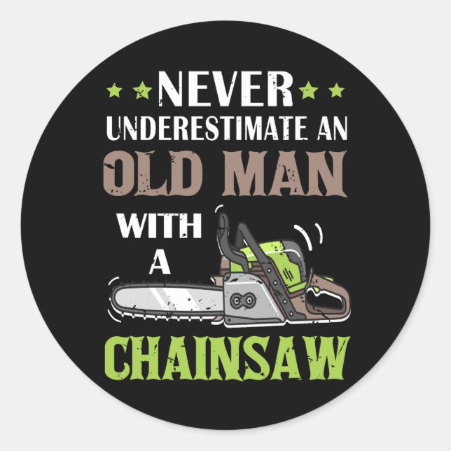 Never Underestimate Old Man With Lumberjack Chains Classic Round Sticker (Front)