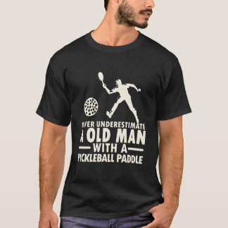 Never Underestimate Old With Pickle T-Shirt