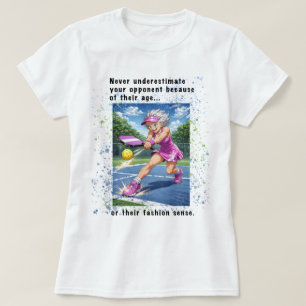 Never Underestimate...Pickleball T-Shirt for Women