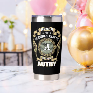 NEVER_UNDERESTIMATE_POWER_OF_A_AUTRY INSULATED TUMBLER