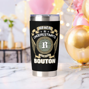 NEVER_UNDERESTIMATE_POWER_OF_A_BOUTON INSULATED TUMBLER