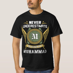 Never underestimate power of a MUHAMMAD T-Shirt