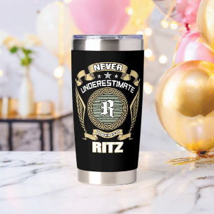 NEVER_UNDERESTIMATE_POWER_OF_A_RITZ INSULATED TUMBLER