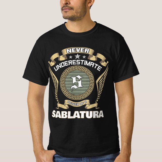 Never underestimate power of a SABLATURA T-Shirt (Front)