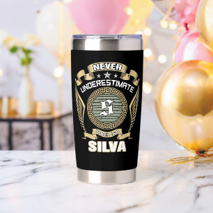 NEVER_UNDERESTIMATE_POWER_OF_A_SILVA INSULATED TUMBLER