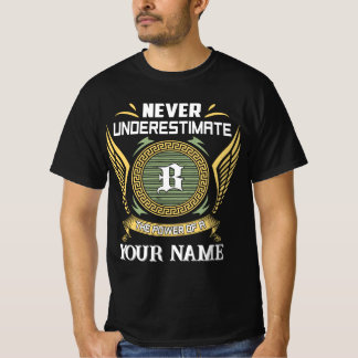 Never underestimate power of a Your Name T-Shirt