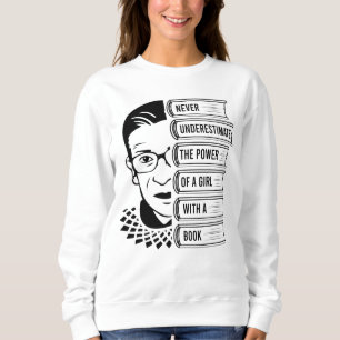 Never Underestimate Power of Girl With Book Sweatshirt