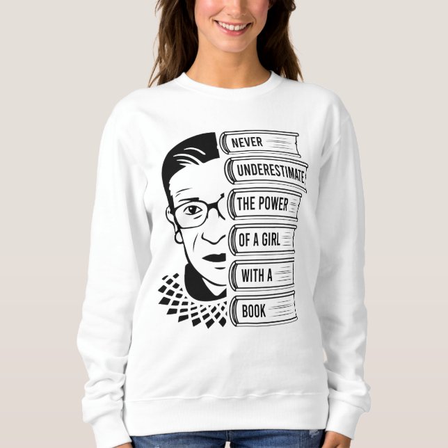 Never Underestimate Power of Girl With Book Sweatshirt (Front)
