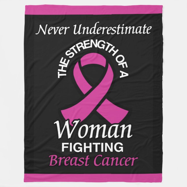 Never Underestimate/Ribbon/Woman...Breast Cancer Fleece Blanket (Front)