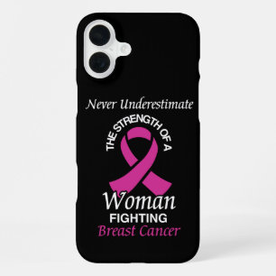 Never Underestimate/Ribbon/Woman...Breast Cancer iPhone 16 Plus Case