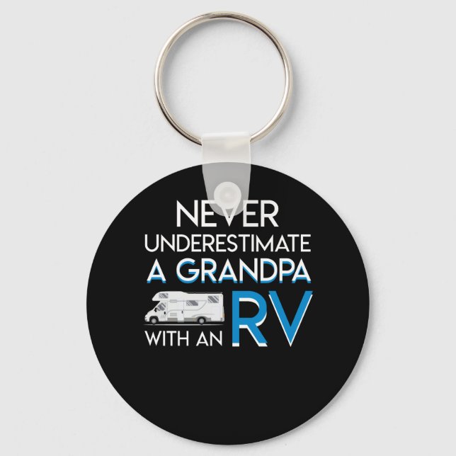 Never Underestimate RV Camping Grandpa Key Ring (Front)