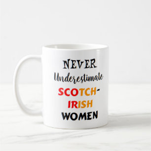 never underestimate scotch-irish women coffee mug