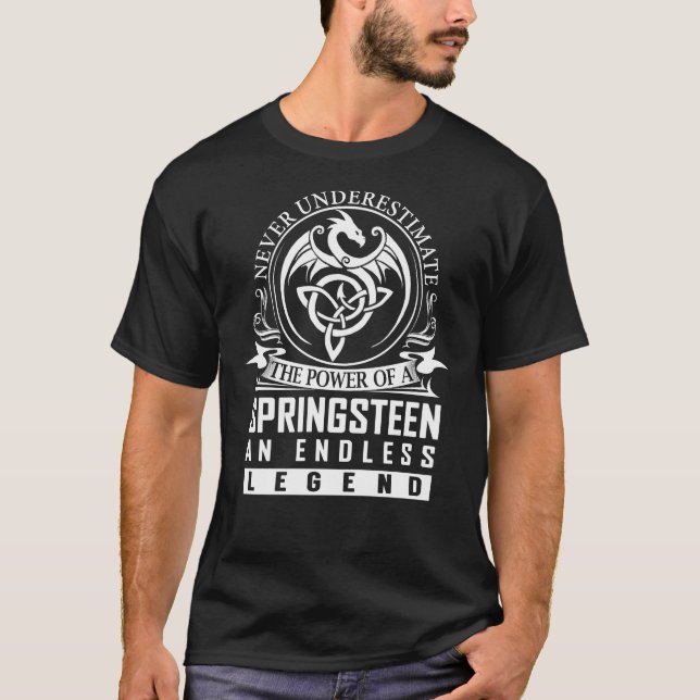 Never Underestimate SPRINGSTEEN T-Shirt (Front)