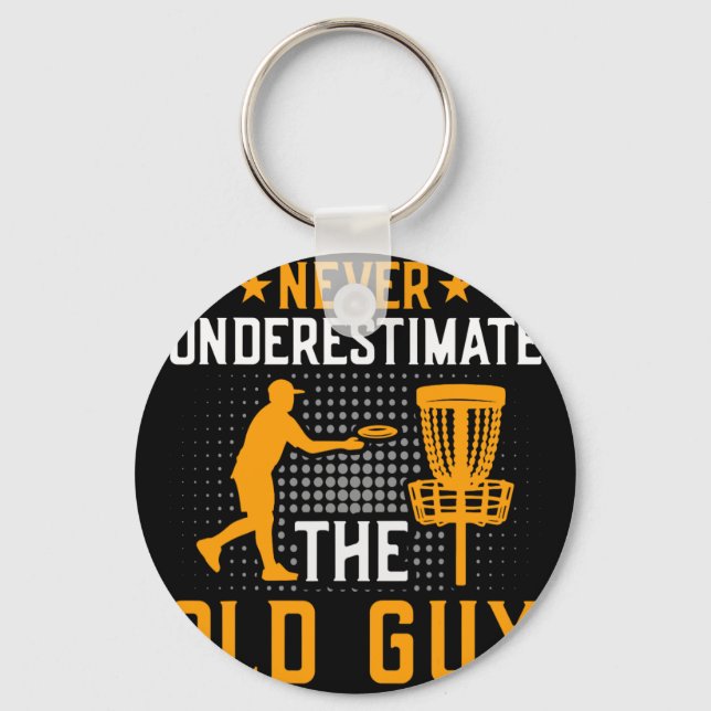 Never Underestimate The Old Guy Disc Golf Frisbee  Key Ring (Front)