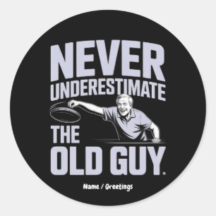 Never Underestimate The Old Guy Funny Disc Golf Classic Round Sticker