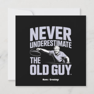 Never Underestimate The Old Guy Funny Disc Golf Invitation