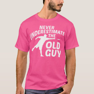 Never Underestimate The Old Guy Funny Disc Golfs T-Shirt