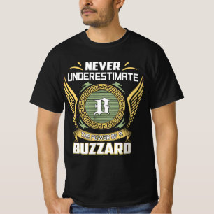 Never Underestimate The Power Of A Buzzard T-Shirt