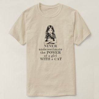 Never Underestimate The Power Of A Girl Shirt