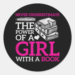 Never Underestimate The Power Of A Girl With A Boo Classic Round Sticker