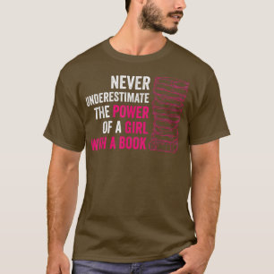 Never Underestimate The Power Of A Girl With A Boo T-Shirt