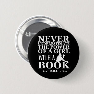 Never underestimate the power of a girl with book 6 cm round badge