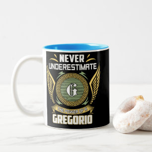 Never Underestimate The Power Of A Gregorio Two-Tone Coffee Mug