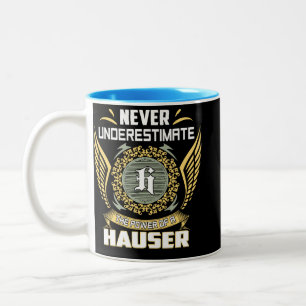 Never Underestimate The Power Of A Hauser Two-Tone Coffee Mug