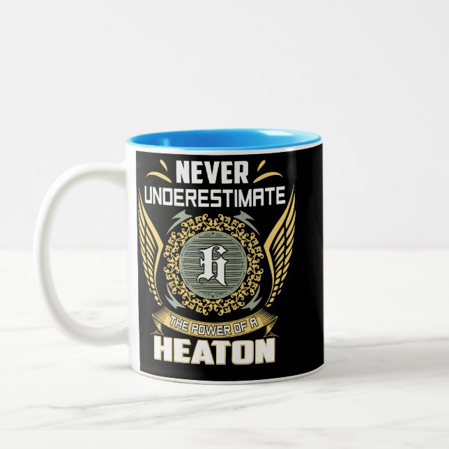 Never Underestimate The Power Of A Heaton Two-Tone Coffee Mug (Left)