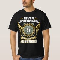 Never Underestimate The Power Of A Huntress