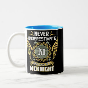 Never Underestimate The Power Of A Mcknight Two-Tone Coffee Mug