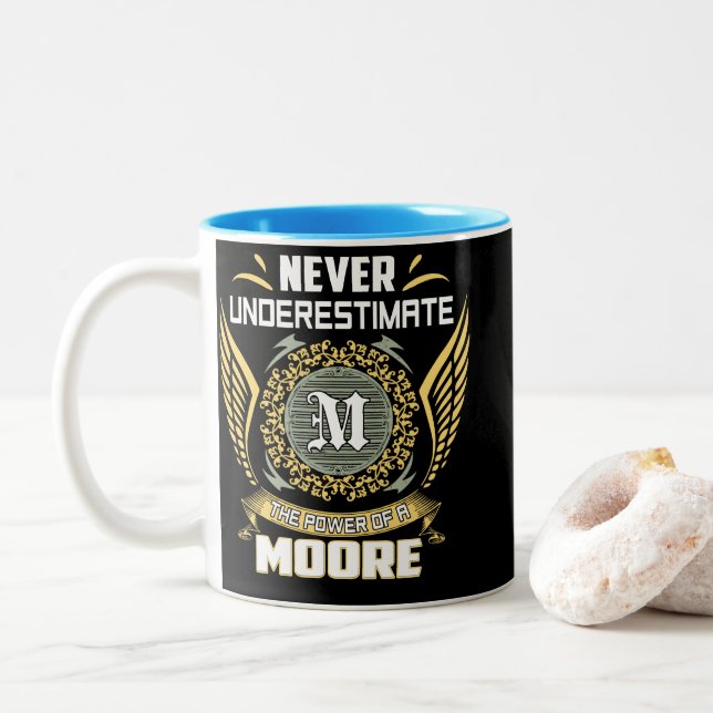 Never Underestimate The Power Of A Moore Two-Tone Coffee Mug (With Donut)