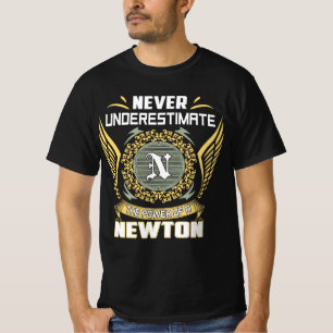 Never Underestimate The Power Of A Newton T-Shirt