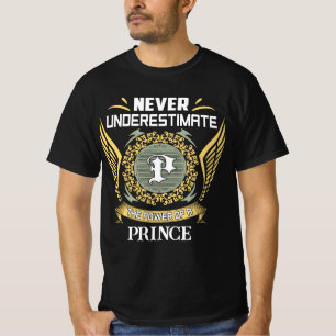 Never Underestimate The Power Of A Prince T-Shirt