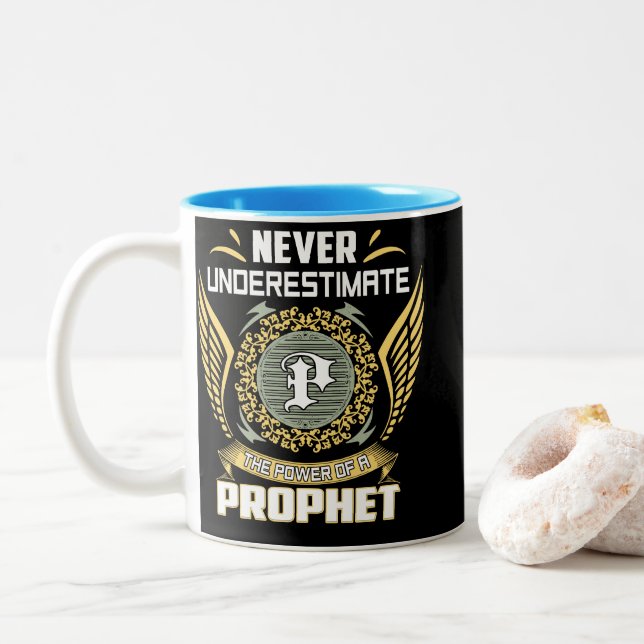 Never Underestimate The Power Of A Prophet Two-Tone Coffee Mug (With Donut)