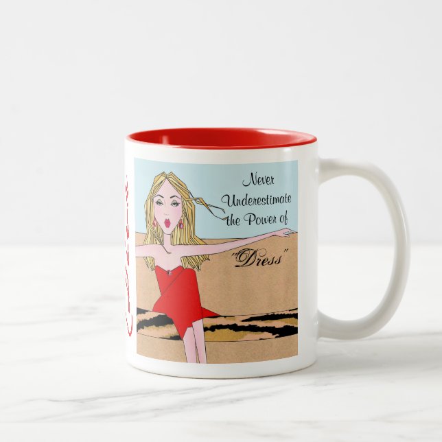 "Never Underestimate the Power of Dress!" Two-Tone Coffee Mug (Right)