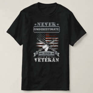 never underestimate the power of veteran T-Shirt