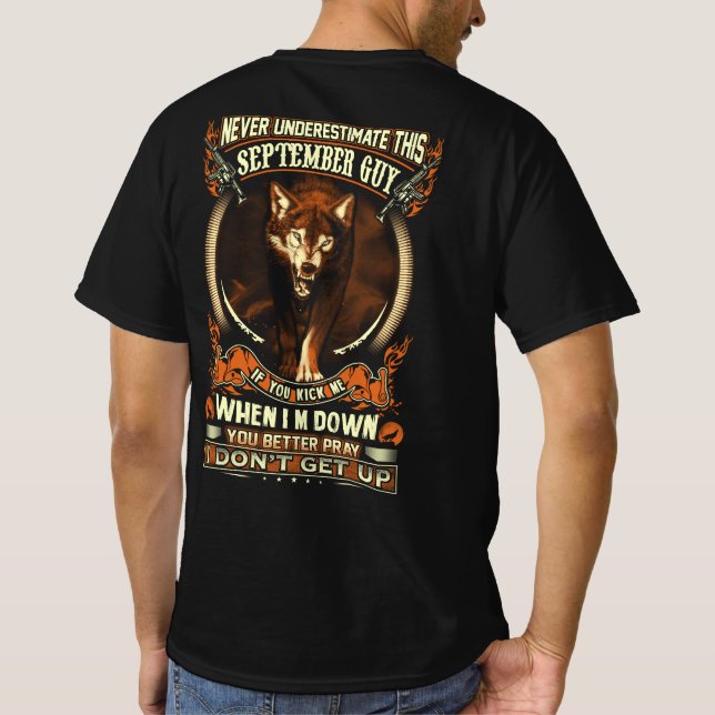 Never Underestimate This September Guy T-Shirt (Back)