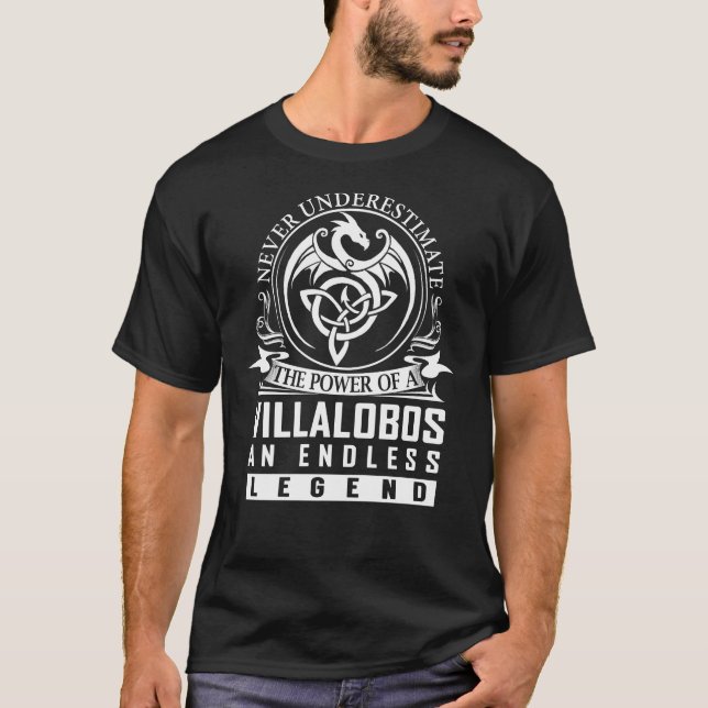 Never Underestimate VILLALOBOS T-Shirt (Front)
