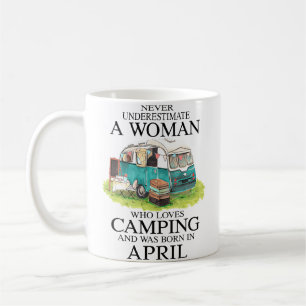 Never Underestimate Who Loves Camping April Coffee Mug