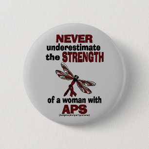 Never Underestimate...Woman/Dragonfly...APS 6 Cm Round Badge